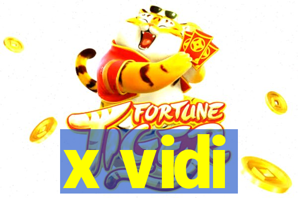 x vidi